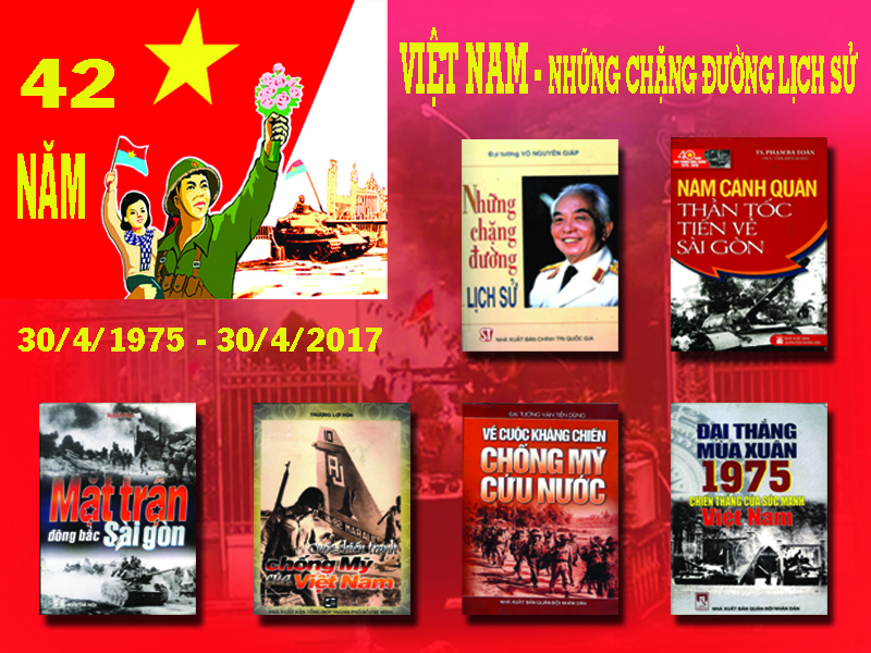 Việt Nam - Những chặng đường lịch sử (30/4/1975 – 30/4/2017) 