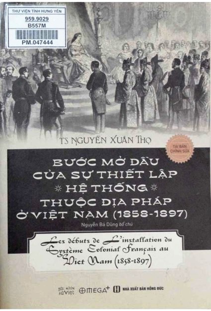 Bước mở đầu của sự thiết lập hệ thống thuộc địa Pháp ở Việt Nam (1858 - 1897) 