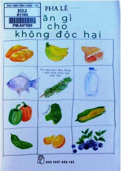 Ăn gì cho không độc hại : Tạp bút 