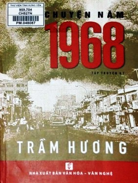 Chuyện năm 1968 : Tập truyện ký 