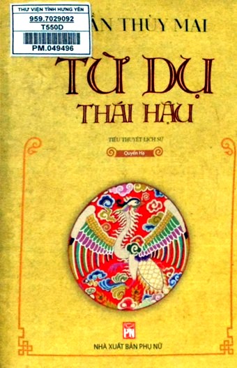 Từ Dụ thái hậu : Tiểu thuyết lịch sử 