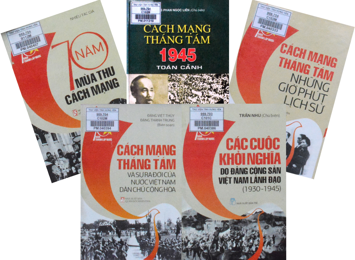 Giới thiệu sách chuyên đề kỷ niệm 74 năm Cách mạng tháng Tám thành công (19/8/1945 – 19/8/2019)
và Quốc khánh nước Cộng hòa xã hội chủ nghĩa Việt Nam (02/9/1945 – 02/9/2019)