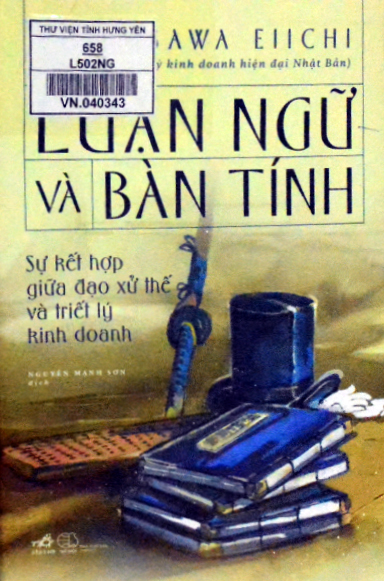 Luận ngữ và bàn tính : Sự kết hợp giữa đạo xử thế và triết lý kinh doanh