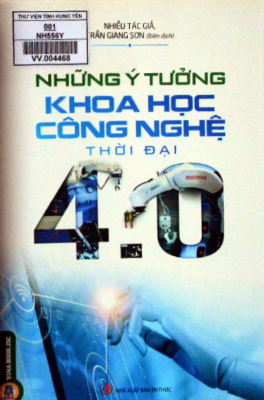 Những ý tưởng khoa học công nghệ thời đại 4.0