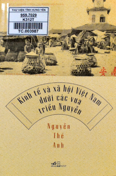 Kinh tế và xã hội Việt Nam dưới các vua triều Nguyễn 
