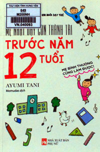 Mẹ Nhật dạy con thành tài trước năm 12 tuổi