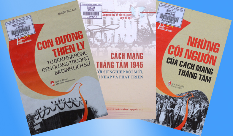 Giới thiệu sách chuyên đề kỷ niệm 75 năm Cách mạng tháng Tám (19/8/1945-19/8/2020) và Quốc khánh nước CHXHCN Việt Nam (2/9/1945-2/9/2020)