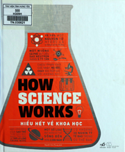 Hiểu hết về khoa học = How science works