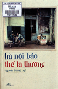 Hà Nội bảo thế là thường : Tản văn 