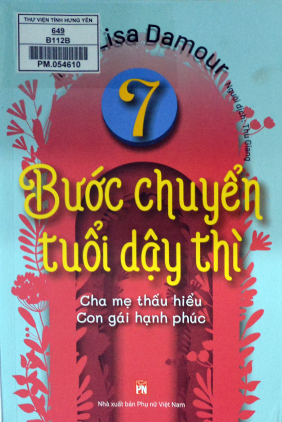 7 bước chuyển tuổi dậy thì : Cha mẹ thấu hiểu, Con gái hạnh phúc 