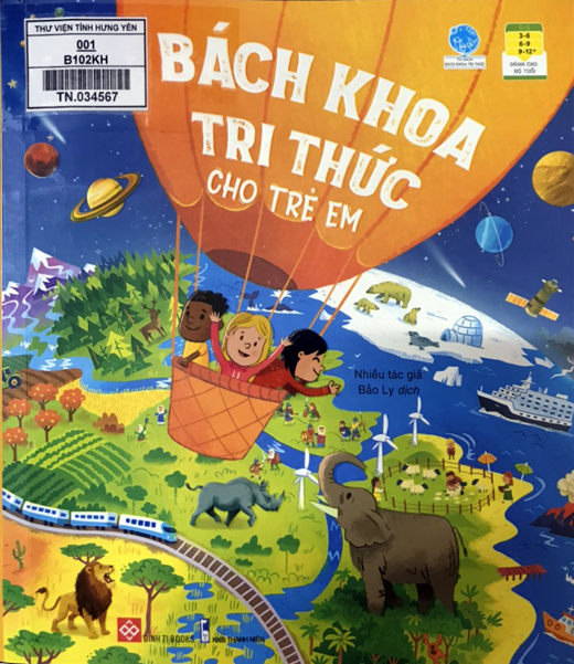 Bách khoa tri thức cho trẻ em : Dành cho trẻ em từ 3 tuổi trở lên 