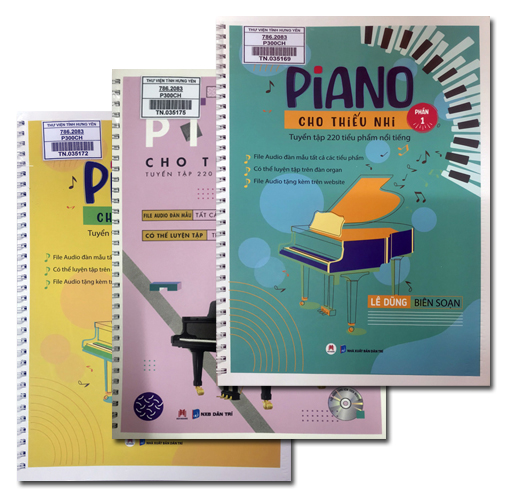 Piano cho thiếu nhi : Tuyển tập 220 tiểu phẩm nổi tiếng