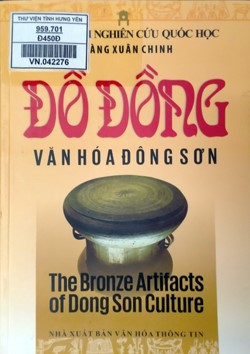 Đồ đồng văn hoá Đông Sơn = The bronze artifacts of Dong Son Culture