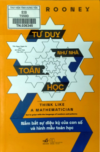 Tư duy như nhà toán học: Nắm bắt sự diệu kỳ của con số và hình mẫu toán học