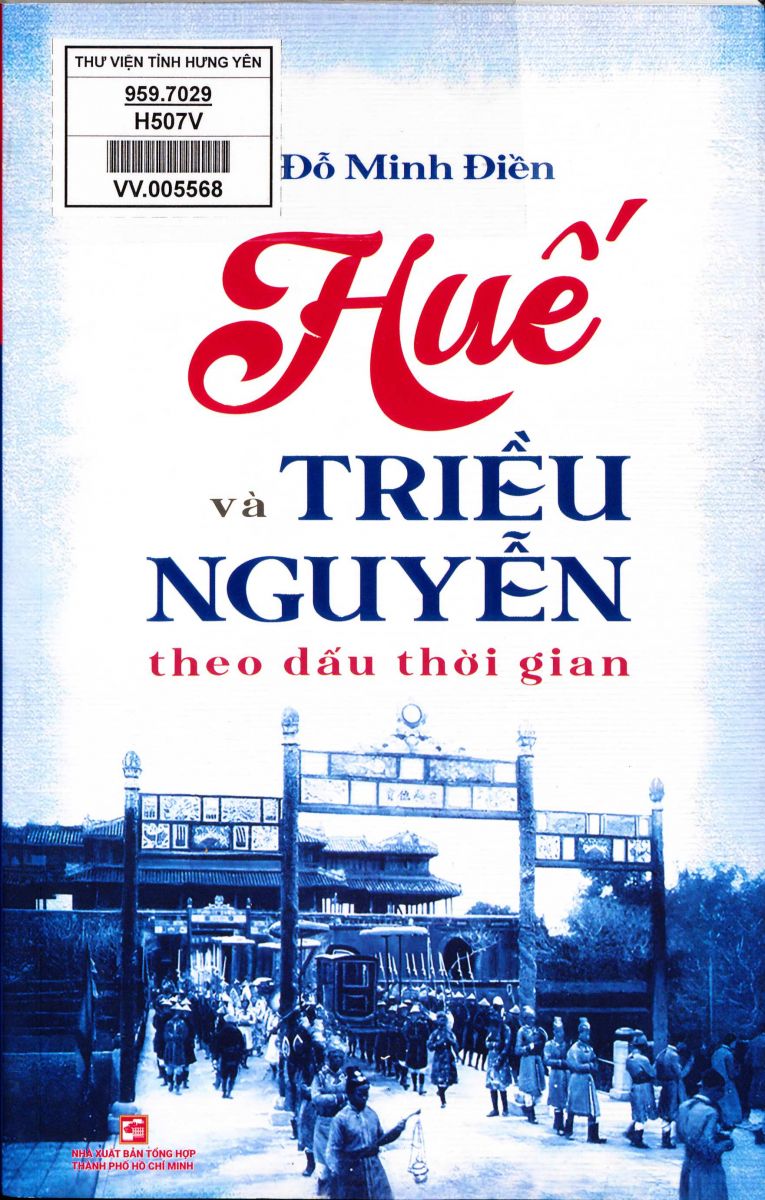 Huế và triều Nguyễn, theo dấu thời gian