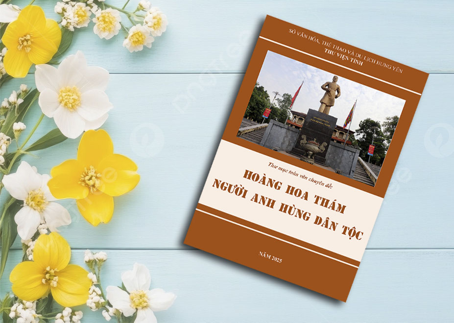 Thư mục toàn văn chuyên đề: "Hoàng Hoa Thám - Người anh hùng dân tộc"